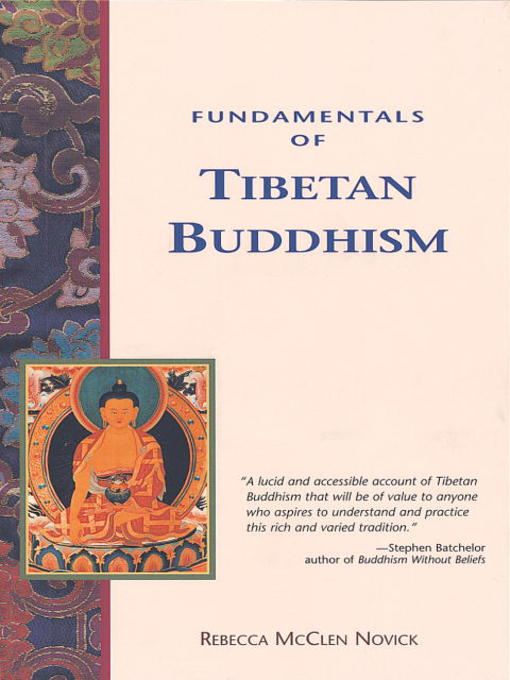 Title details for Fundamentals of Tibetan Buddhism by Rebecca McClen Novick - Wait list